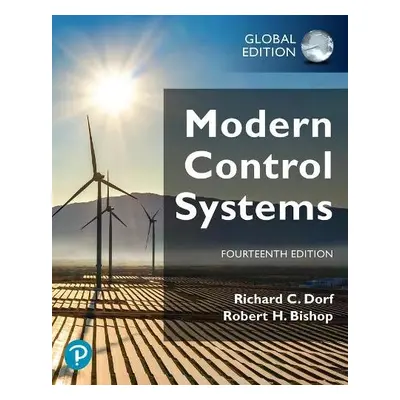 Modern Control Systems, Global Edition - Dorf, Richard a Bishop, Robert