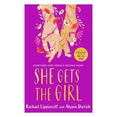 She Gets the Girl - Lippincott, Rachael a Derrick, Alyson