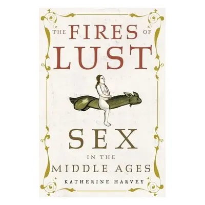 Fires of Lust - Harvey, Katherine