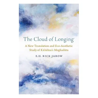 Cloud of Longing - Jarow, E. H. Rick (Associate Professor of Religious Studies, Associate Profes