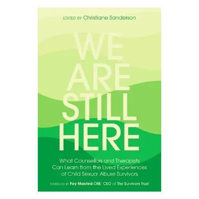 We Are Still Here - Sanderson, Christiane