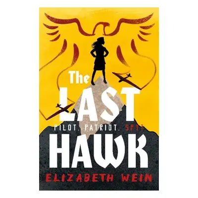 Last Hawk - Wein, Elizabeth