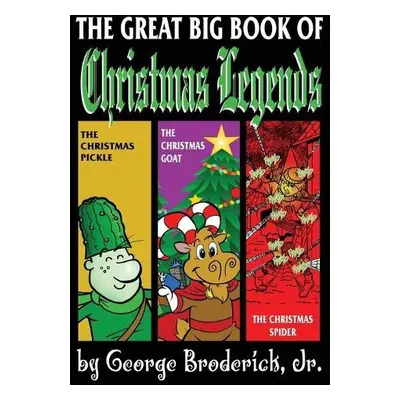 Great Big Book Of Christmas Legends - Broderick, George