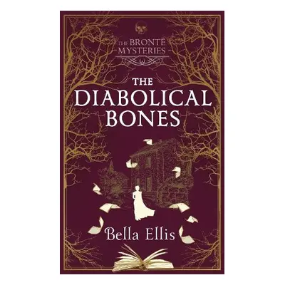 Diabolical Bones - Ellis, Bella