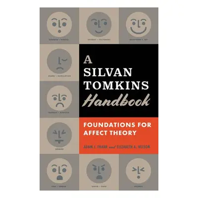 Silvan Tomkins Handbook - Frank, Adam J. a Wilson, Elizabeth A.