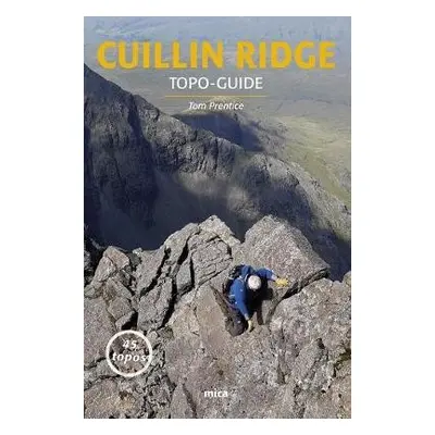 Cuillin Ridge - Topo-Guide - Prentice, Tom