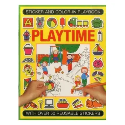 Sticker and Color-in Playbook: Playtime - Tulip, Jenny a Clark, Isabel