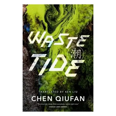 Waste Tide - Qiufan, Chen