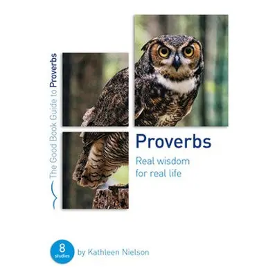 Proverbs: Real Wisdom for Real Life - Nielson, Kathleen B. a Jones, Rachel