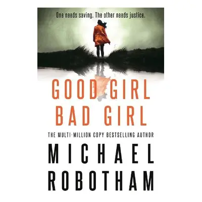 Good Girl, Bad Girl - Robotham, Michael