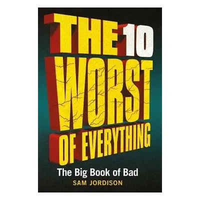 10 Worst of Everything - Jordison, Sam