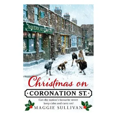 Christmas on Coronation Street - Sullivan, Maggie