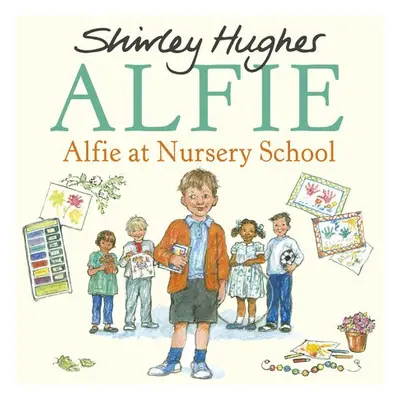 Alfie at Nursery School - Hughes, Shirley