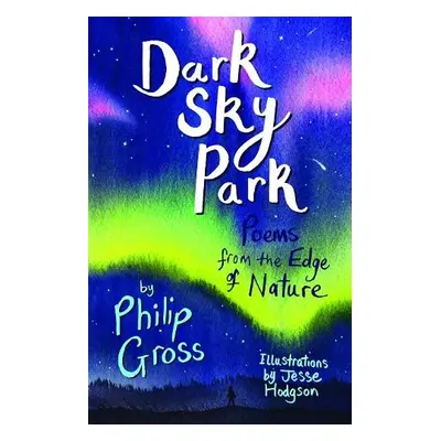 Dark Sky Park - Gross, Philip