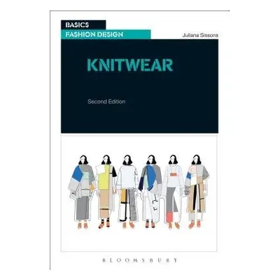 Knitwear - Sissons, Juliana (Nottingham Trent University and the University of Brighton, UK)