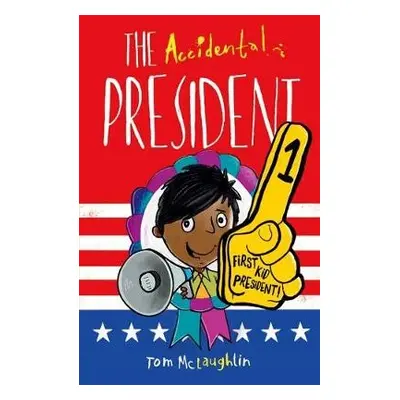 Accidental President - McLaughlin, Tom (, Devon, UK)