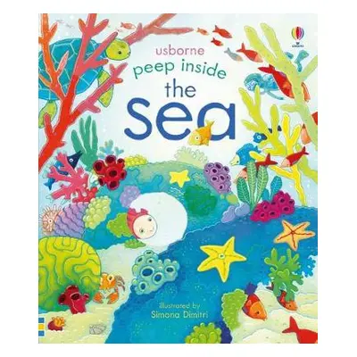 Peep Inside the Sea - Milbourne, Anna