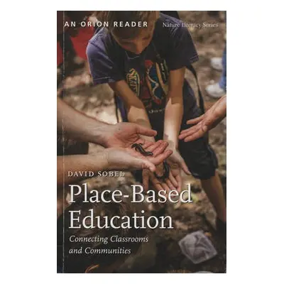 Place-Based Education - Sobel, David