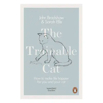 Trainable Cat - Bradshaw, John a Ellis, Sarah