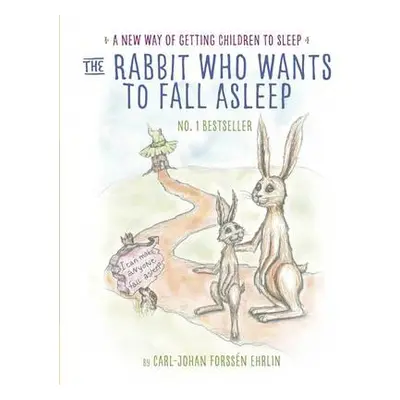 The Rabbit Who Wants to Fall Asleep - Ehrlin, Carl-Johan Forssen