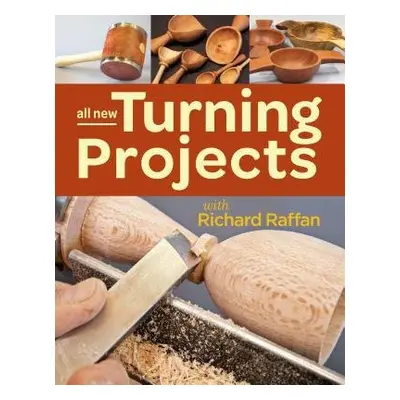 All New Turning Projects with Richard Raffan - Raffan, R