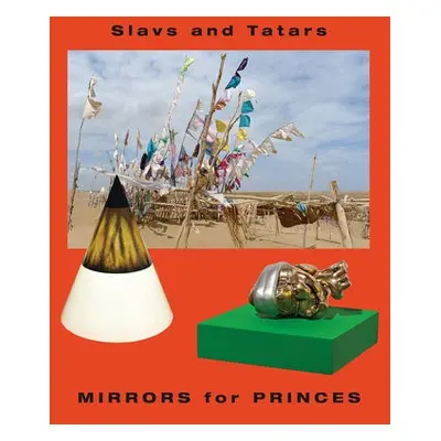 Slavs and Tatars: Mirrors for Princes