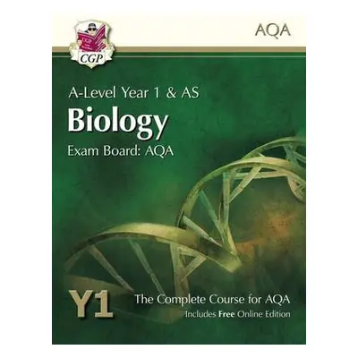 A-Level Biology for AQA: Year 1 a AS Student Book with Online Edition - CGP Books