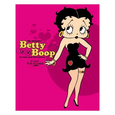 Definitive Betty Boop - Fleischer, Max