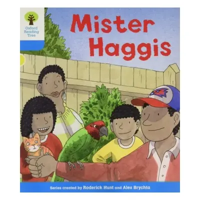 Oxford Reading Tree: Level 3 More a Decode and Develop Mister Haggis - Hunt, Roderick a Shipton,