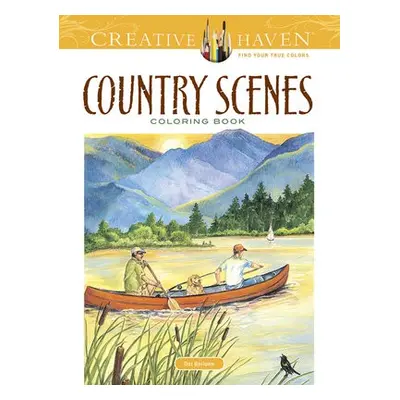 Creative Haven Country Scenes Coloring Book - Barlowe, Dot