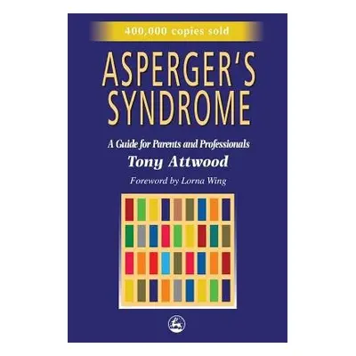 Asperger's Syndrome - Attwood, Dr Anthony