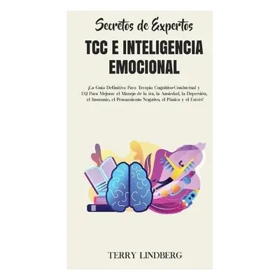 Secretos de Expertos - TCC e Inteligencia Emocional - Lindberg, Terry