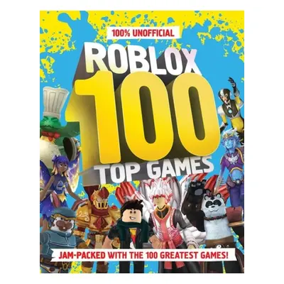 100% Unofficial Roblox Top 100 Games - Farshore