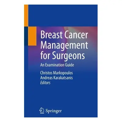 Breast Cancer Management for Surgeons