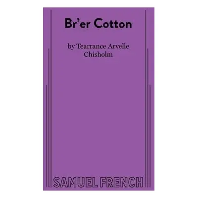 Br'er Cotton - A Chisholm, Tearrance,