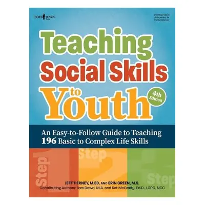 Teaching Social Skills to Youth, 4th Edition - Tierney, Jeff (Jeff Tierney) a Green, Erin (Erin 