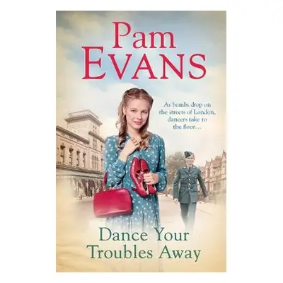 Dance Your Troubles Away - Evans, Pamela