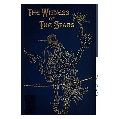 Witness of the Stars - Bullinger, REV D D Ethelbert William