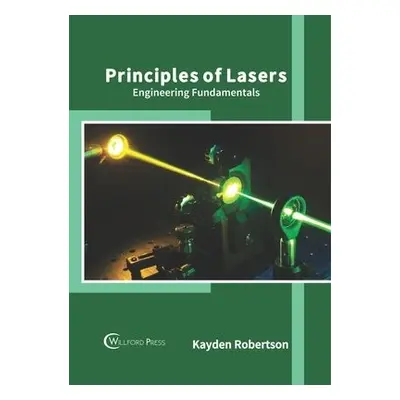 Principles of Lasers: Engineering Fundamentals