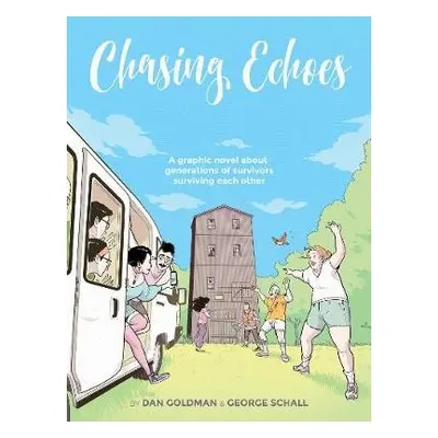 Chasing Echoes - Goldman, Dan