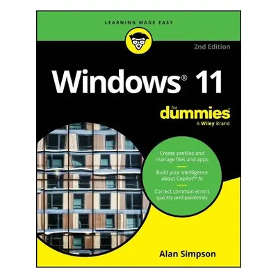 Windows 11 For Dummies, 2nd Edition - Simpson, Alan