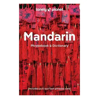 Lonely Planet Mandarin Phrasebook a Dictionary - Lonely Planet