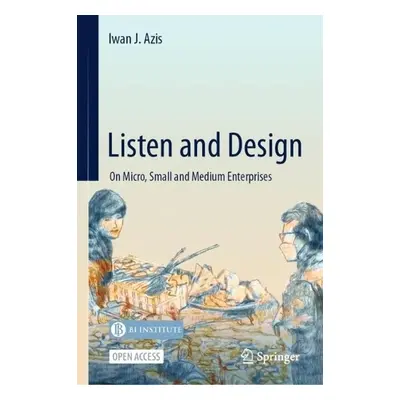 Listen and Design - Azis, Iwan J.