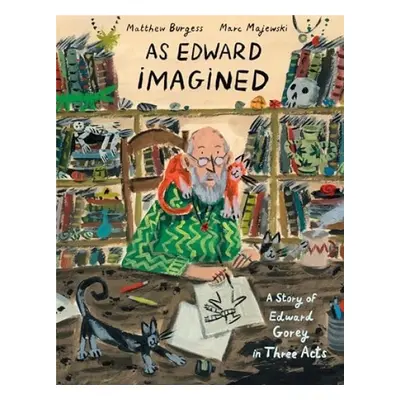 As Edward Imagined - Burgess, Matthew a Majewski, Marc