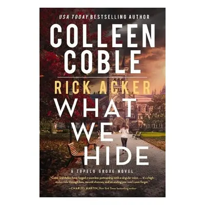 What We Hide - Coble, Colleen a Acker, Rick