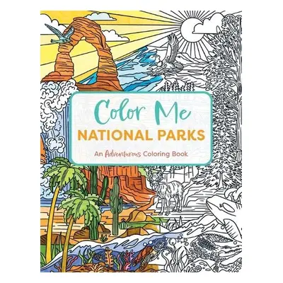 Color Me National Parks - Editors of Cider Mill Press