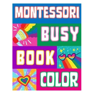 Montessori Busy Book for Babies a Toddlers - Pr Michelle Griffon