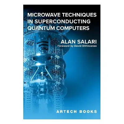 Microwave Techniques in Superconducting Quantum Computers - Salari, Alan