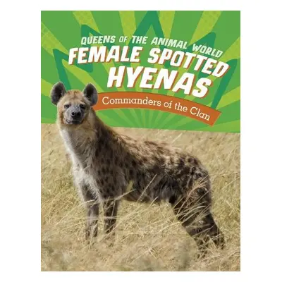 Female Spotted Hyenas - Jaycox, Jaclyn