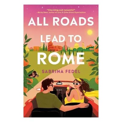 All Roads Lead to Rome - Fedel, Sabrina